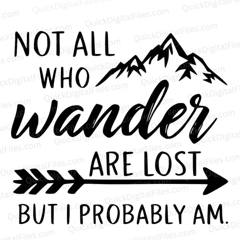 Not All Who Wander Are Lost SVG – Funny Hiking Quote Design
