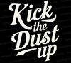 "Kick The DUST UP Country-Themed Graphic Design"