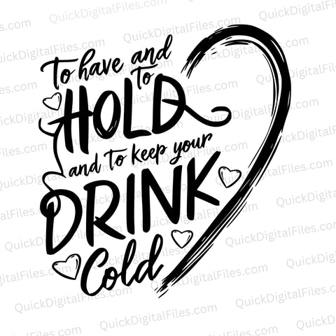 "To Have and To Hold wedding favor design in playful typography SVG."