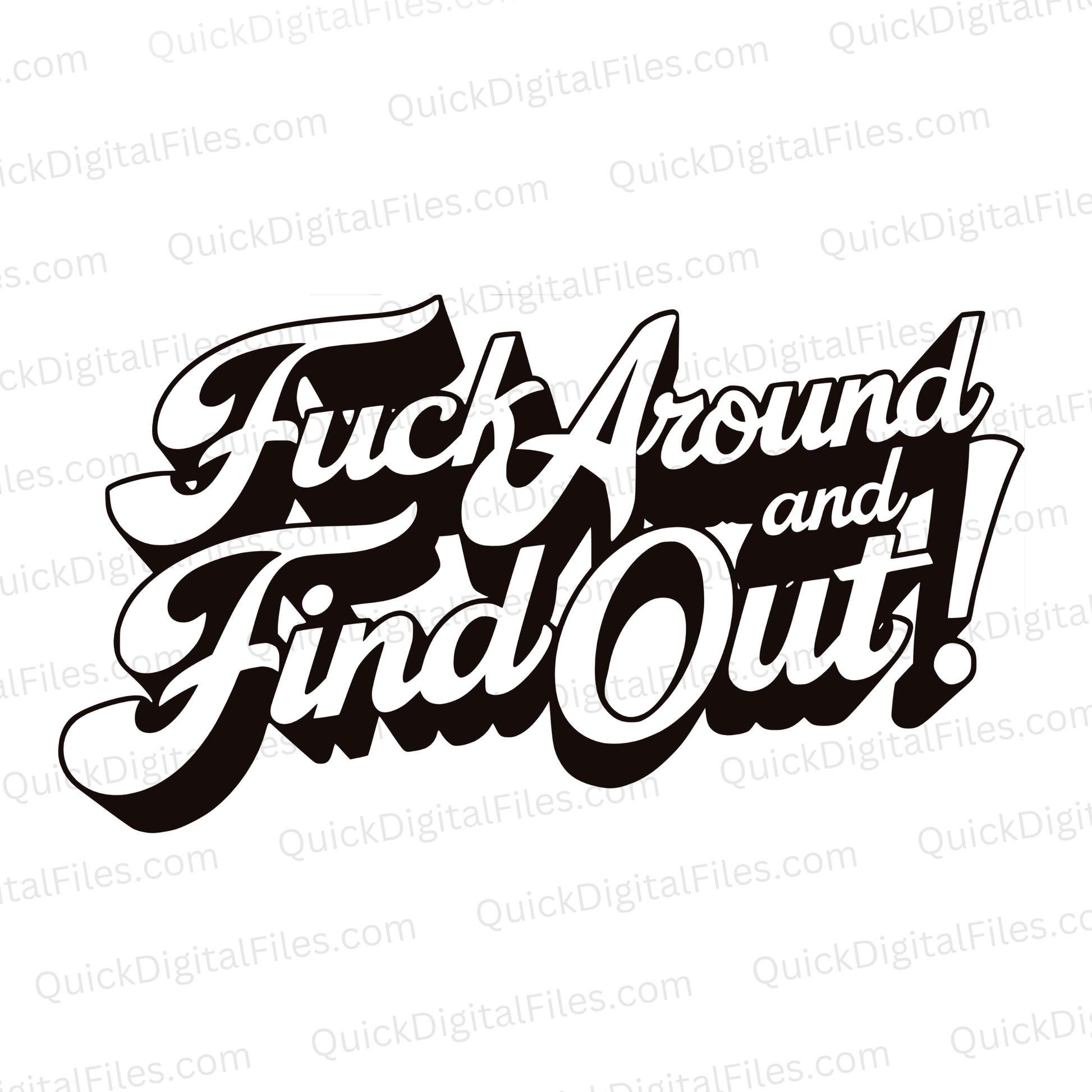 F Around and Find Out SVG | Bold Digital Download for DIY & Printing

