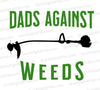 Dads Against Weeds SVG
