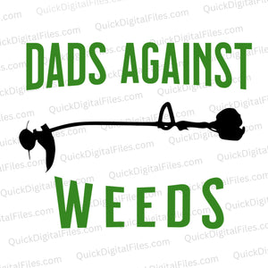 Dads Against Weeds SVG
