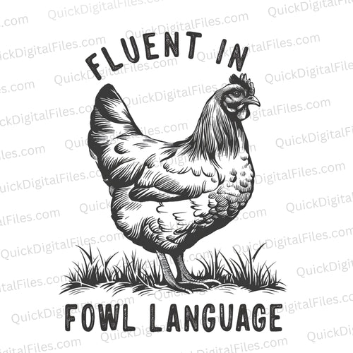 Fluent in Fowl Language: PNG JPEG