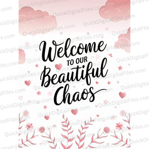 Printable pink wall art with "Welcome to Our Beautiful Chaos"
