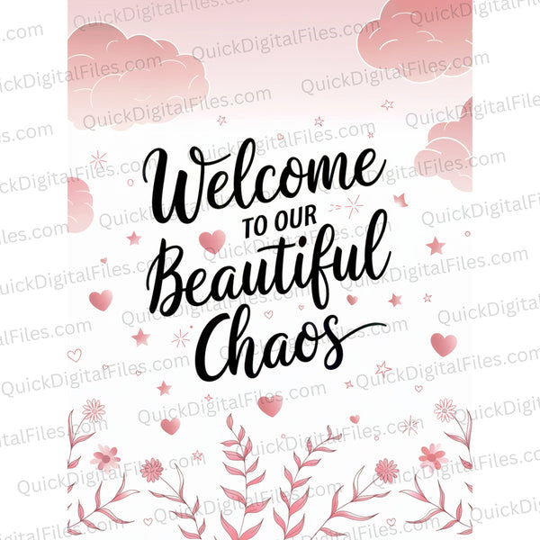 Printable pink wall art with "Welcome to Our Beautiful Chaos"
