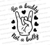 "Rock on hand sign with hearts digital art 'Be a Buddy, Not a Bully'."