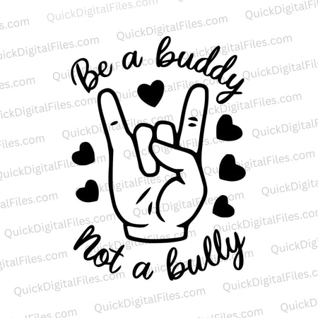 "Rock on hand sign with hearts digital art 'Be a Buddy, Not a Bully'."