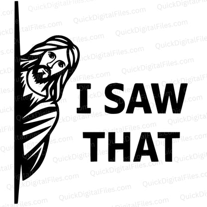 Jesus I Saw That SVG | Funny Christian Cut File for Cricut