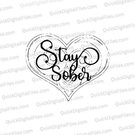 Black and white "Stay Sober" heart silhouette SVG for personalized crafting.