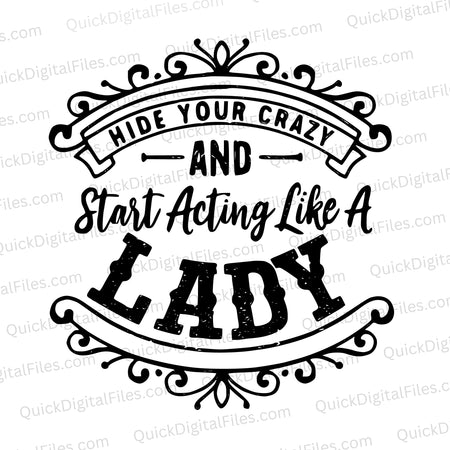 Black text SVG "Act like a lady" with transparent background