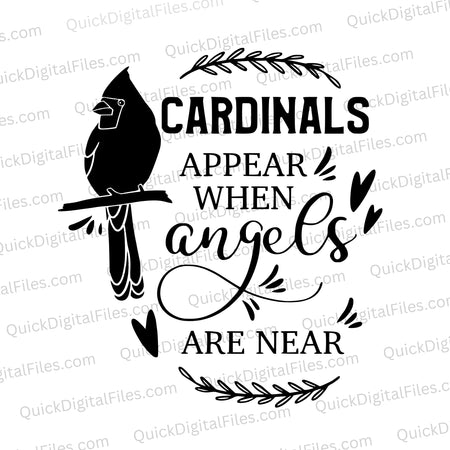 "Cardinals appear when angels are near" SVG for memorial keepsakes and home decor.