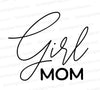 Girl Mom SVG – Simple Text Graphic for Proud Moms of Girls
