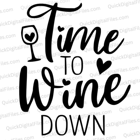 Time to Wine Down SVG PNG JPEG