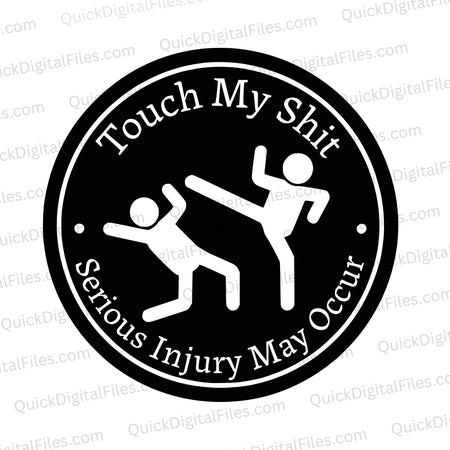 "Don't Touch My Shit Humorous Warning Sticker SVG"