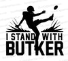 "I Stand With Butker Football Kicker Silhouette Graphic"