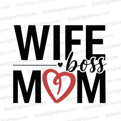 "Wife MOM Boss Bold Textual Design SVG, PNG, JPEG"