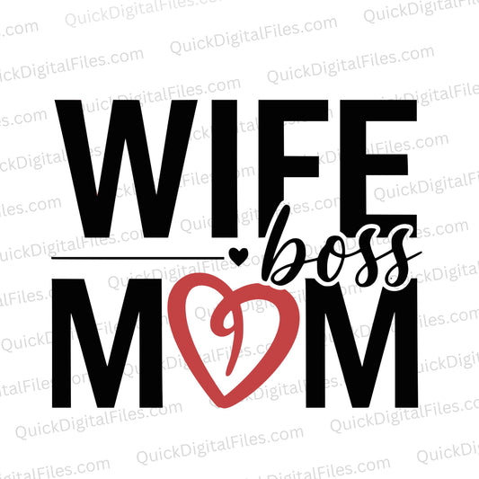 "Wife MOM Boss Bold Textual Design SVG, PNG, JPEG"