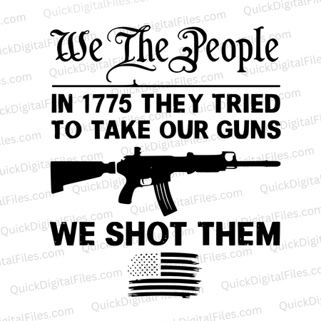 "We The People 1775 Patriotic Gun Rights Graphic SVG, PNG, JPEG, PDF"