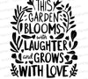 Inspirational garden quote SVG in black with transparent background