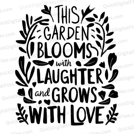 Inspirational garden quote SVG in black with transparent background