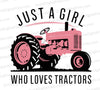 "Just a Girl Who Loves Tractors with Pink Vintage Tractor Design""Vintage Pink Tractor Silhouette Graphic SVG, PNG, JPEG"