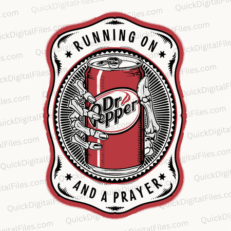 Vintage-style illustration of a skeletal hand holding a Dr Pepper can with 'Running on Dr Pepper and a Prayer' text