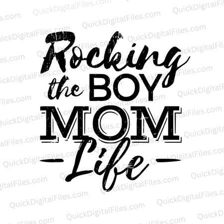 "Boy mom life SVG in black and white for custom motherhood apparel."