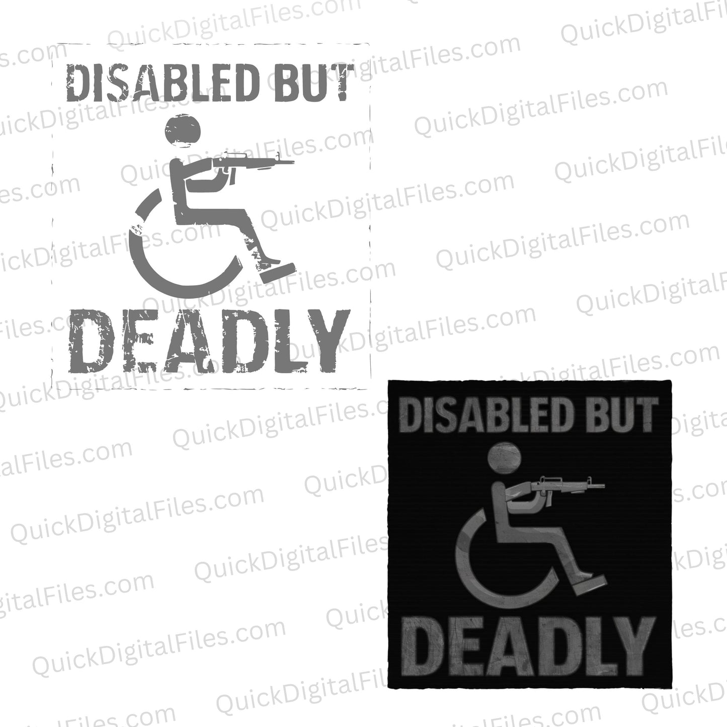 "Disabled But Deadly" SVG Graphic (Digital Download)