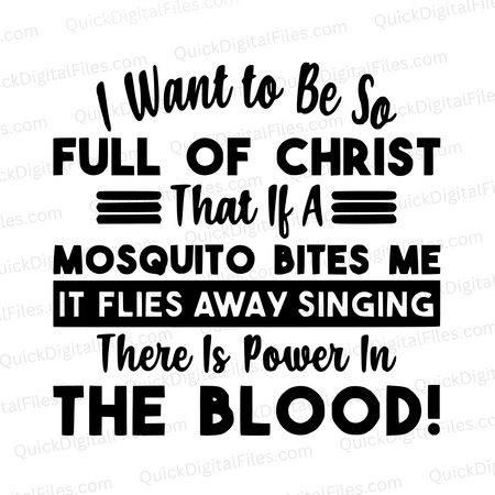 "SVG file for Cricut 'Power in the blood' mosquito quote."