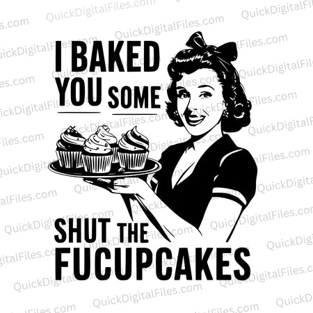 "Vintage-style illustration of a woman with cupcakes and humorous text."