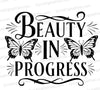 "Beauty in Progress Butterfly Graphic SVG, PNG, JPEG, PDF"