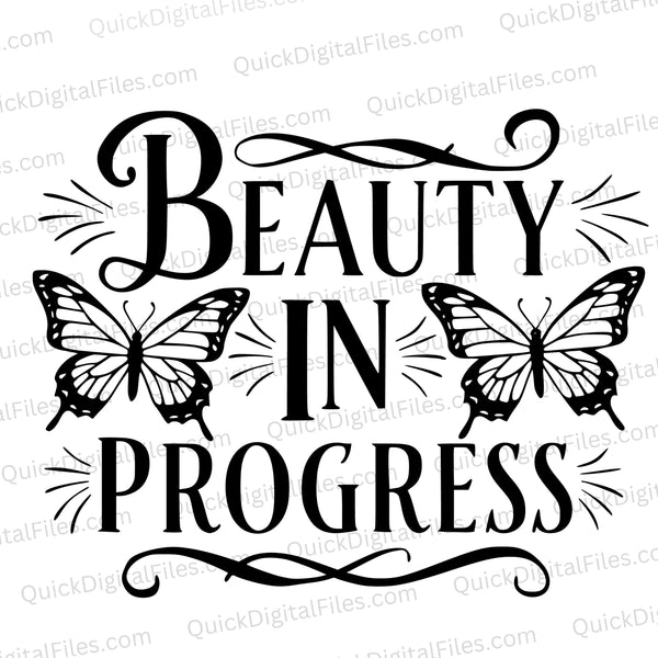 "Beauty in Progress Butterfly Graphic SVG, PNG, JPEG, PDF"