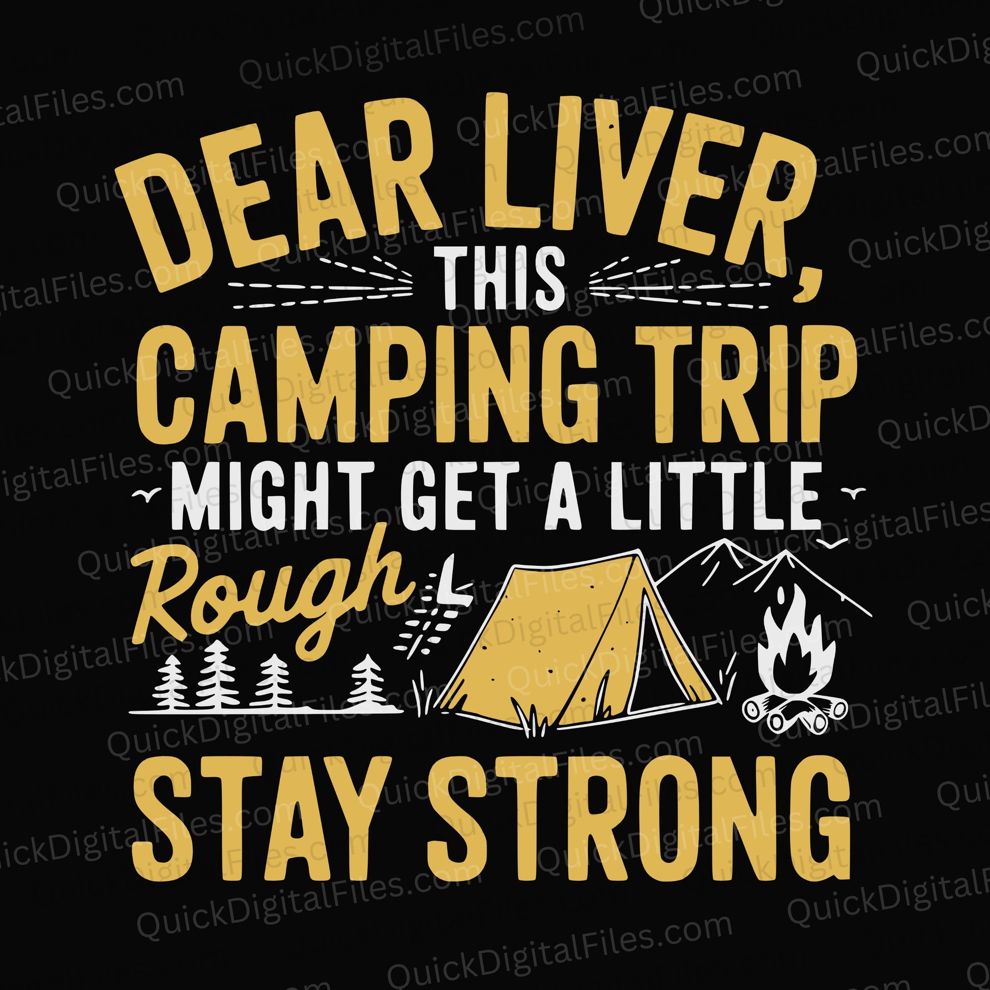 Funny Camping SVG | "Dear Liver, Stay Strong" Digital Download

