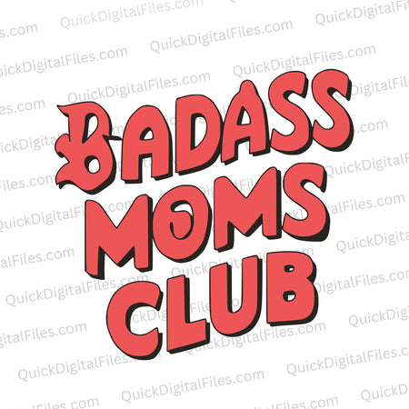 "Red and black 'Badass Moms Club' funky typography graphic."