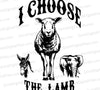 I Choose the Lamb SVG