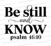 Be Still and Know SVG
