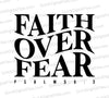 "Christian 'Faith Over Fear - Psalm 56:3' SVG design for spiritual crafts and apparel."