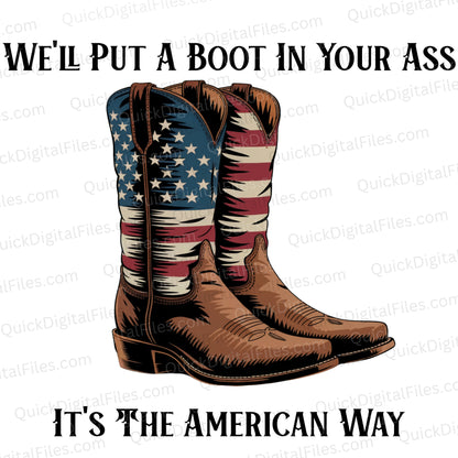 Boot in Your Ass PNG – American Western Patriotic Design
