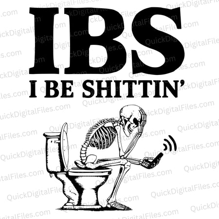 IBS: I Be Shittin' SVG