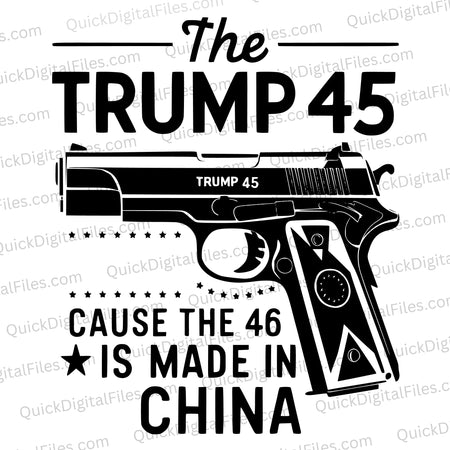 "SVG of The Trump 45 pistol with political slogan."