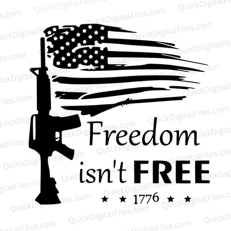 "Freedom Isn't Free - 1776" SVG design with distressed American flag and upright rifle.