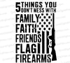 "Black and white silhouette of American flag with 'Five Things You Don't Mess With' text and rifle graphic."