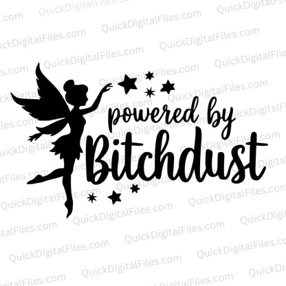 "Powered By Bitchdust Fairy Silhouette Graphic SVG, PNG, JPEG, PDF"