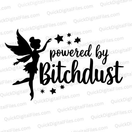 "Powered By Bitchdust Fairy Silhouette Graphic SVG, PNG, JPEG, PDF"