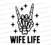 "Wife Life Rock On Skeletal Hand Graphic SVG, PNG, JPEG"