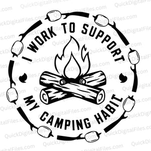 I work to support my camping habit svg png jpeg