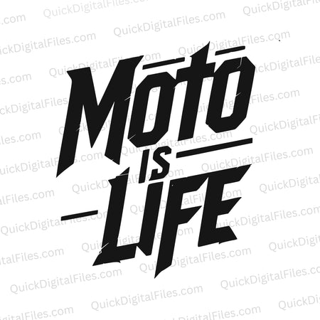 "MOTO IS LIFE Monochromatic Text Design"