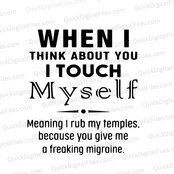 "Humorous migraine quote SVG in black and white."