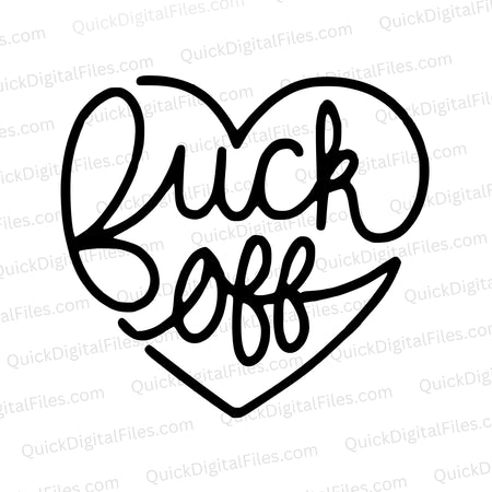 "Heart outline SVG with 'Fuck Off' text - black and white design"