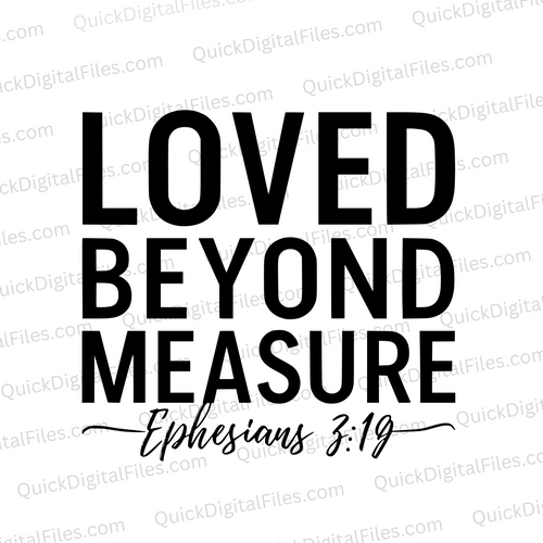 Loved Beyond Measure: SVG PNG JPEG PDF